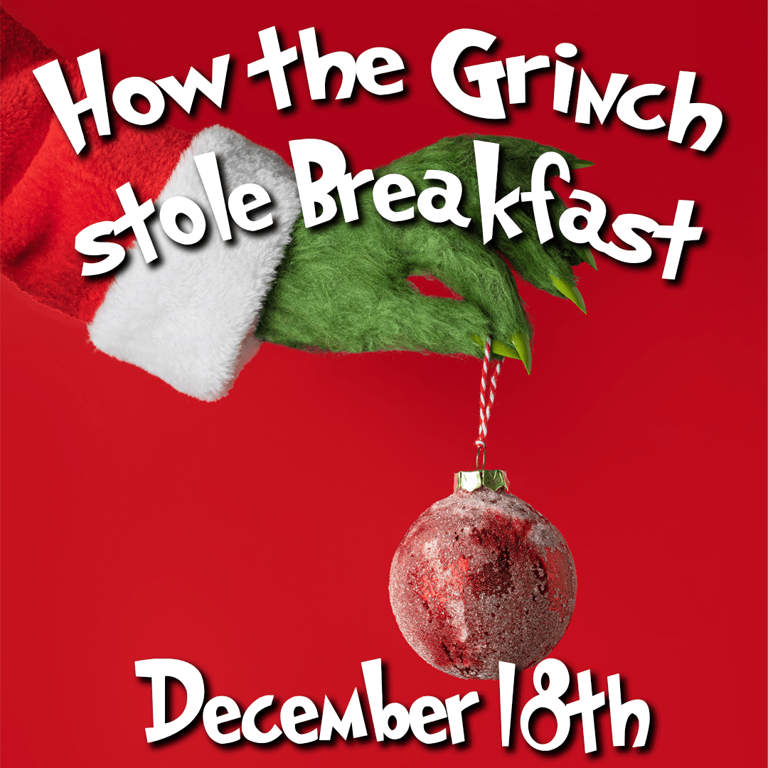 Grinch Brunch (FG)